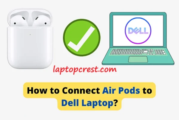 how to connect air pods to dell laptop